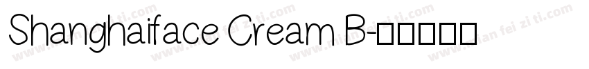 Shanghaiface Cream B字体转换